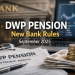 dwp pension new bank rules september 2025