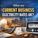 What are current business electricity rates UK