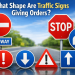 what shape are traffic signs giving orders