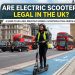 Are Electric Scooters Legal in the UK?