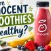 Are Innocent Smoothies Healthy?